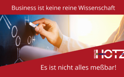 Business ist keine reine Wissenschaft