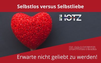 Selbstlos versus Selbstliebe