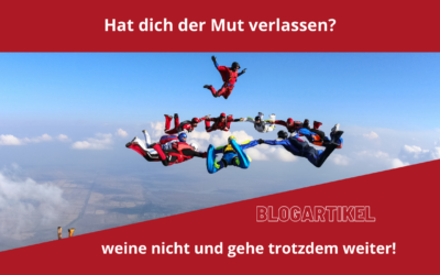 Hat dich der Mut verlassen?