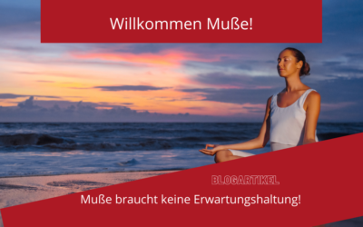 Willkommen Muße