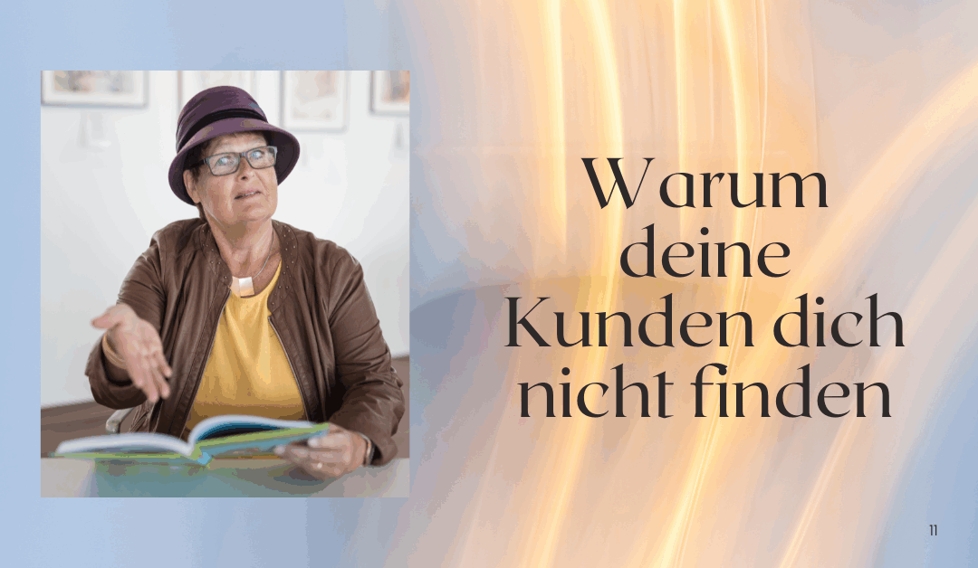 „Warum dein Kunde dich nicht findet – und was du dagegen tun kannst“